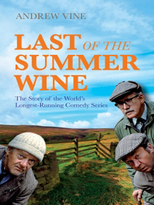 Title details for Last of the Summer Wine by Andrew Vine - Available